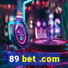 89 bet .com